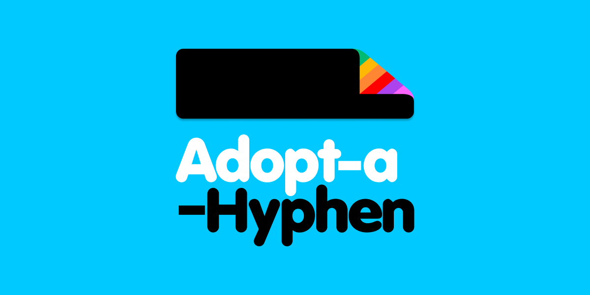 Adopt-A-Hyphen